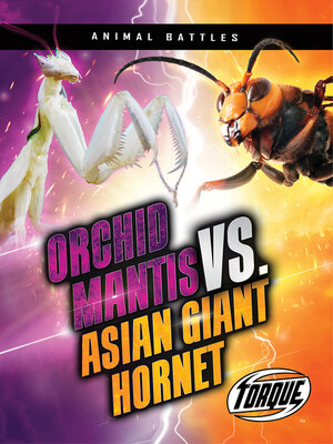 cover image of Orchid Mantis vs. Asian Giant Hornet